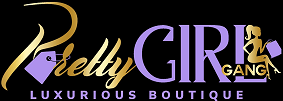 Pretty Girl Gang Luxurious Boutique